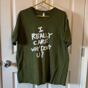 T-shirt with message “I really care why don’t u?”